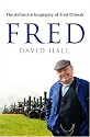 Fred: The Definitive Biography of Fred Dibnah