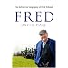 Fred: The Definitive Biography of Fred Dibnah