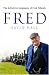 Fred: The Definitive Biography of Fred Dibnah