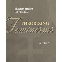 Theorizing Feminisms: A Reader