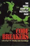 Codebreakers: The Inside Story of Bletchley Park