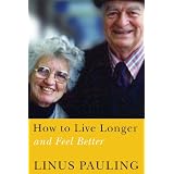 How to Live Longer and Feel Better