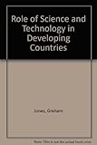 The role of science and technology in developing countries