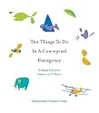 Ten Things to Do in a Conceptual Emergency