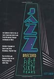 Jazz on Record - The First Sixty Years: The Complete Story of Significant Artists and Their Recordings Through Six Decades of Music