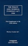 The Police and Criminal Evidence Act 1984. First supplement to the fifth edition