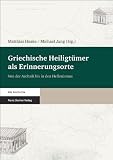 Produkt-Bild: Griechische Heiligt&uuml;mer als Erinnerungsorte. Von der Archaik bis in den Hellenismus