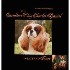 The Cavalier King Charles Spaniel, in Fact and Fancy