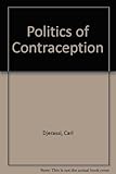 The politics of contraception : the present and the future