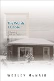 The Words I Chose: A Memoir of Family and Poetry