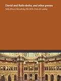 David and Bath-sheba, and other poems