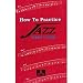 How To Practice Jazz