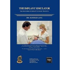 The Implant Simulator: The principles of implant surgery training