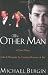 The Other Man: John F. Kennedy Jr., Carolyn Bessette, and Me