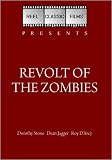 Revolt of the Zombies (1936)