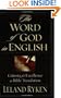 The Word of God in English: Criteria for Excellence in Bible Translation