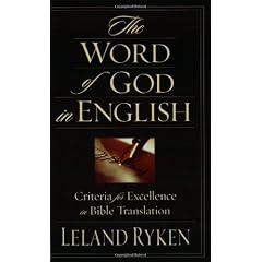 The Word of God in English: Criteria for Excellence in Bible Translation
