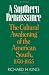 A Southern Renaissance: The Cultural Awakening of the American South, 1930-1955