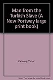 The man from the 'Turkish Slave'