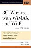 3G Wireless with 802.16 and 802.11 (McGraw-Hill Professional Engineering)