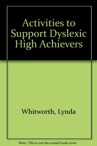 Activities to Support Dyslexic High Achievers