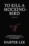 To kill a mockingbird