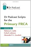 Dr Podcast Scripts for the Primary FRCA
