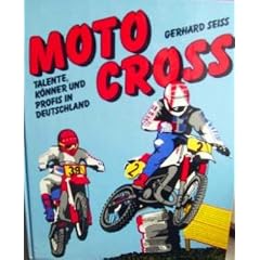 Moto Cross. Talente, K�nner und Profis in Deutschland