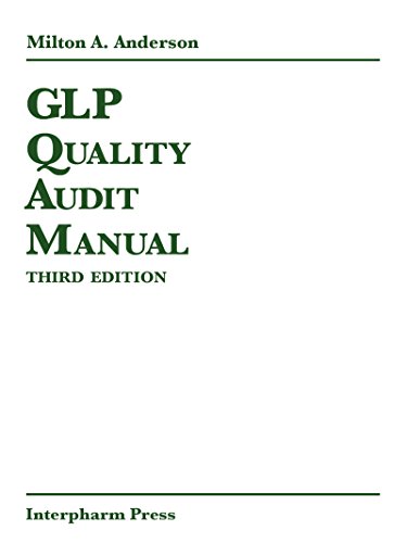 GLP Quality Audit Manual, Third Edition