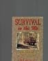 Survival in the 90s: A Guide for Outdoor Enthusiasts