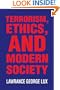 Terrorism, Ethics, and Modern Society
