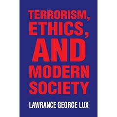 Terrorism, Ethics, and Modern Society
