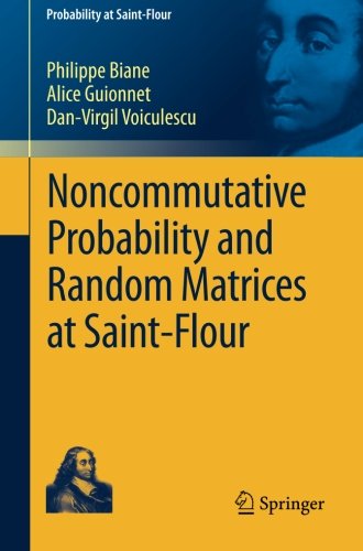 noncommutative probability and random matrices at saint flour probability at saint flour