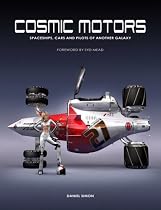 Cosmic Motors: Ships, Cars and Pilots of Another Galaxy