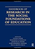 Handbook of research in the social foundations of education