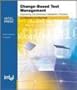 Change-Based Test Management: Improving the Software Validation Process