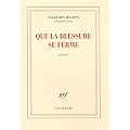 Que la blessure se ferme