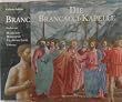 Die Brancacci- Kapelle. Fresken von Masaccio, Masolino, Filippino Lippi in Florenz