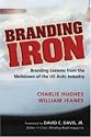Branding Iron: Branding Lessons from the Meltdown of the US Auto Industry