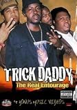 DVD : Trick Daddy: The Real Entourage