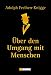 �ber den Umgang mit Menschen