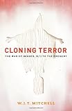 Cloning terror : the war of images, 9/11 to the present
