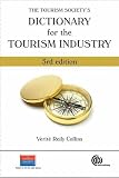 The Tourism Society's Dictionary for the Tourism Industry (Cabi) (Cabi)