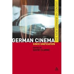 German Cinema: Since Unification (New Germany in Context)