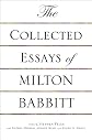 The Collected Essays of Milton Babbitt