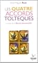 Les quatre accords tolt�ques : La voie de la libert� personnelle