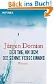 Der Tag, an dem die Sonne verschwand: Roman