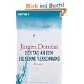 Der Tag, an dem die Sonne verschwand: Roman