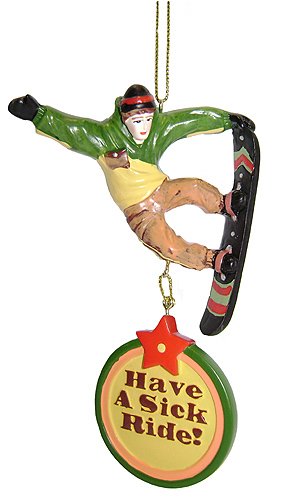 "Have A Sick Ride!" Snowboarding Christmas Ornament #W30095