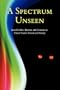 A Spectrum Unseen: Invisible Men, Women, and Creatures in Classic Science Fiction and Fantasy